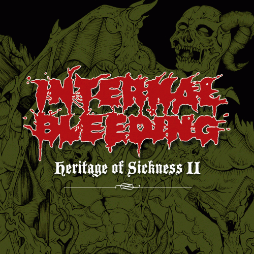 Internal Bleeding : Heritage of Sickness II